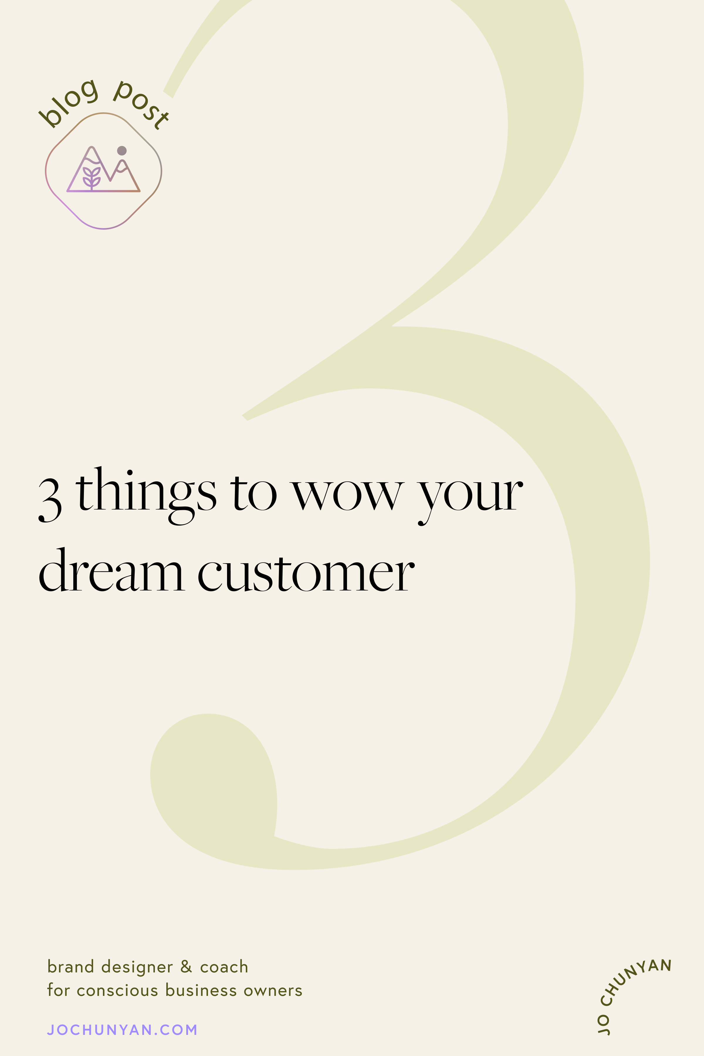 3 things to wow your dream client or customer